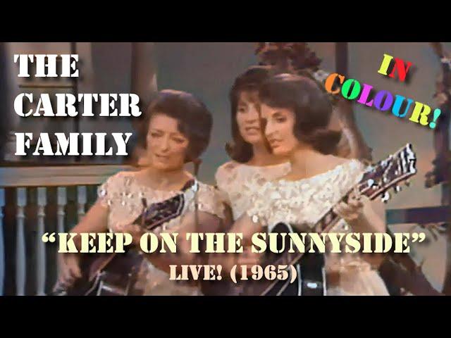 The Carter Family - Keep On The Sunnyside (Live 1965) IN COLOUR!