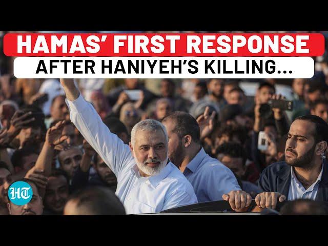 Hamas Roars At Israel Over Ismail Haniyeh Assassination; ‘Killed In Treacherous Zionist Raid…’