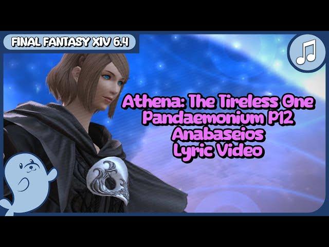 FFXIV: Athena, The Tireless One OST FULL lyrics (Pandaemonium Anabaseios P12 Theme)