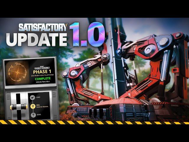 SATISFACTORY 1.0 IS HERE! - Completing Phase 1 - Let's Play  Satisfactory LIVE