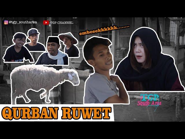 QURBAN RUWET || FILM ENDEK || TGP CHANNEL || eps 14