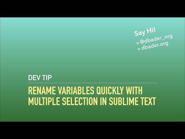 Rename Variables with Multiple Selection in Sublime Text