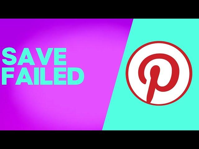 How to Fix and Solve Pinterest Save Failed on Android Phone - Mobile App Problem