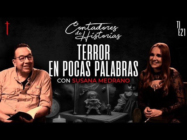 Contadores de Historias con Susana Medrano: Terror en pocas palabras