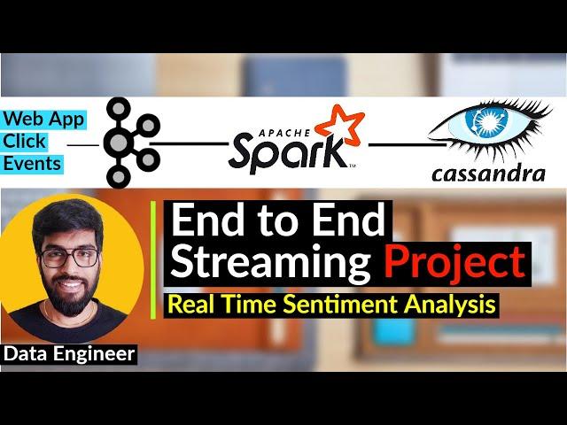 Spark Kafka Cassandra | End to End Streaming Project