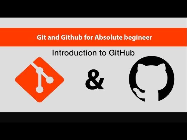 Git & GitHub For Absolute Beginners[10/14]-Introduction to GitHub