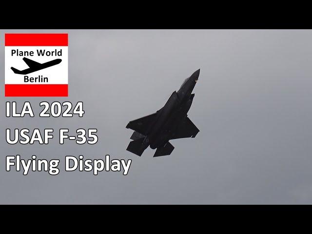 ILA 2024: F-35 Action US Air Force Lockheed Martin Flying Display // 5th Generation Fighter Jet