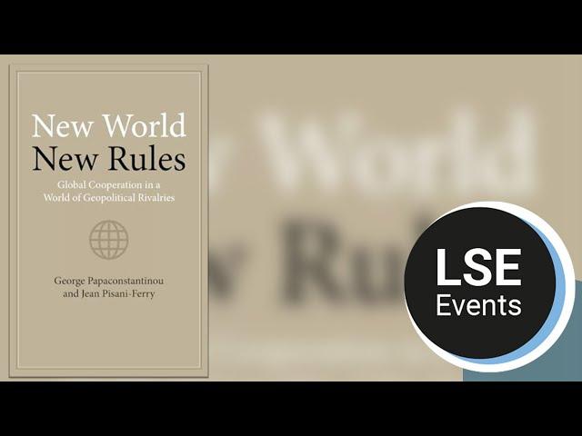 New world, new rules: what works for global governance | LSE Event