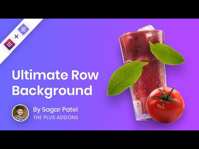 Ultimate Row Background (Multi Layer(3) | Power packed | Responsive) for Elementor - The Plus Addons