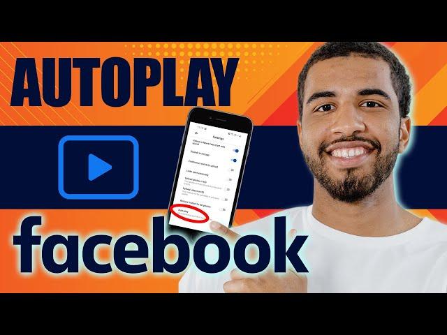 How to Autoplay Video on Facebook (2025)