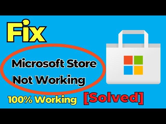 How to Fix Microsoft Store Not Working | Fix Microsoft store not opening in Windows 10 Professional