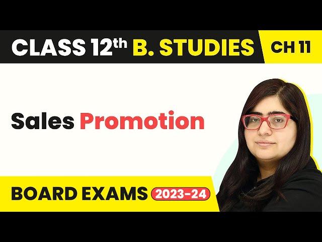 Class 12 Business Studies Chapter 11 | Sales Promotion - Marketing (2022-23)