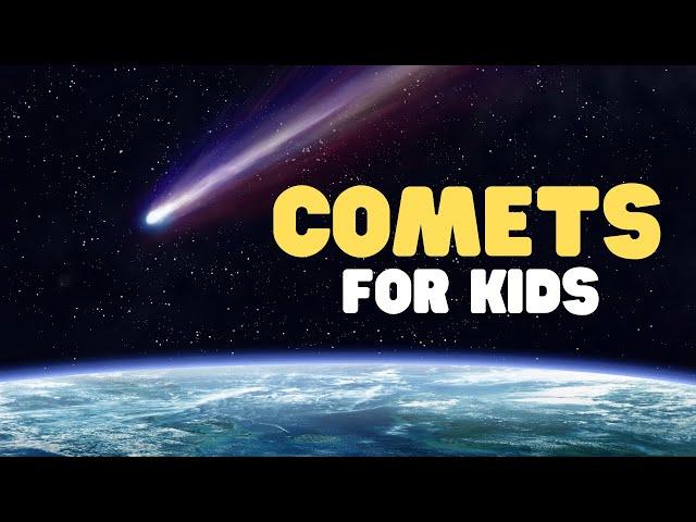 Comets for Kids | Learn about where Comets come from and how they are formed!