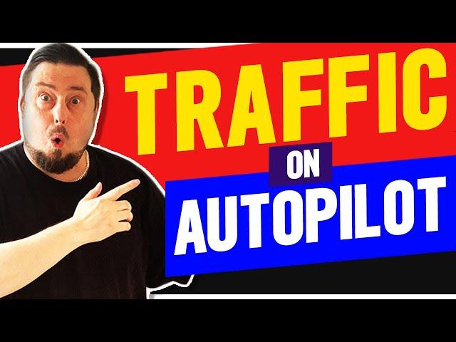 2 Free Traffic Sources To Get Visitors On Autopilot