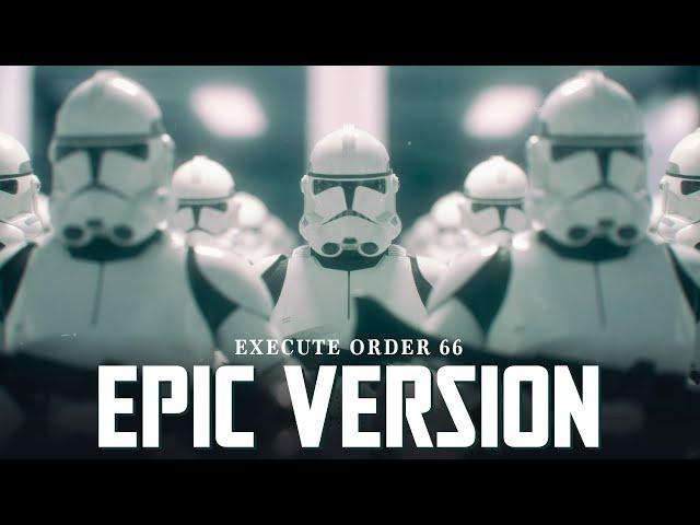 Republic Clone Army March x Order 66 Theme | EPIC VERSION