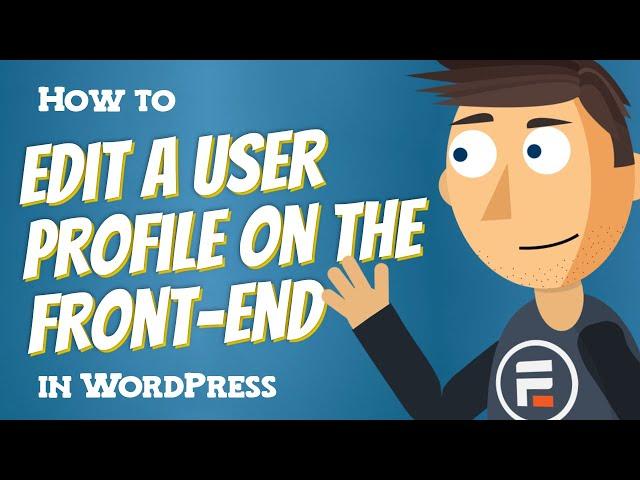 How to let Users Edit their Profile in WordPress