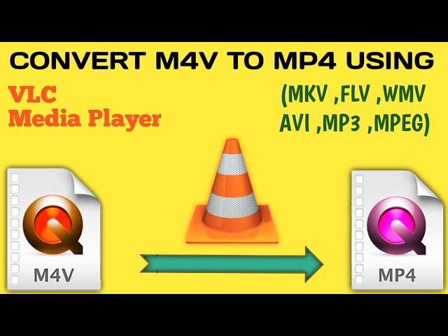 How To Convert Video Files| How To Convert M4V to MP4 |How To Convert Video Format Using VLC (Hindi)
