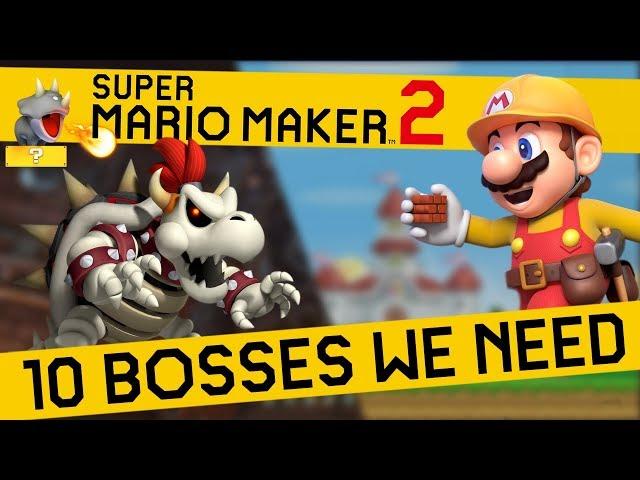 10 Bosses that NEED TO BE in Super Mario Maker 2