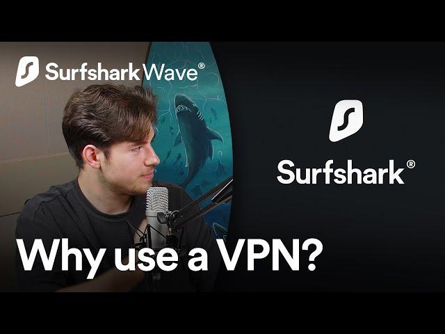 Why use a VPN?