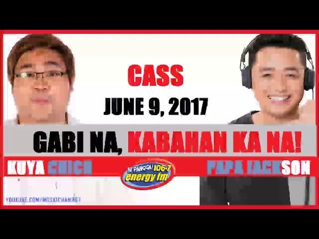 Gabi na, Kabahan ka na! with Papa Jackson and Kuya Chico June 9, 2017 Caller 2 Cass Energy FM 106 7