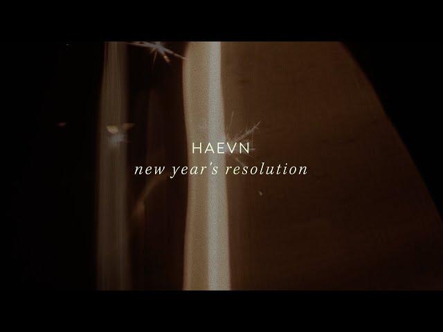 HAEVN - New Year's Resolution (Official Lyric Video)