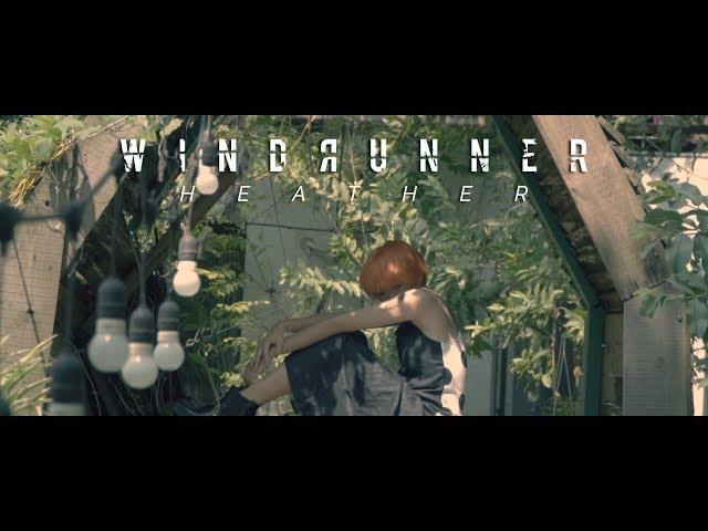 WINDRUNNER - Heather (OFFICIAL MUSIC VIDEO)