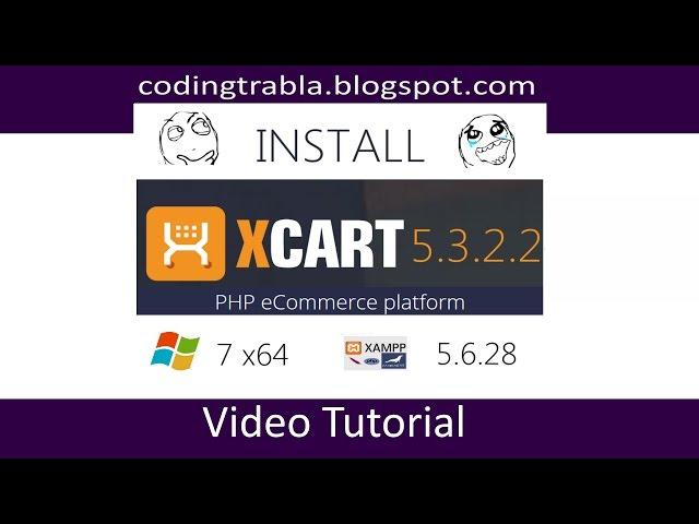 Install X-Cart 5.3.2.2 on Windows 7 localhost XAMPP 5.6.28 - opensource PHP shopping cart byAO