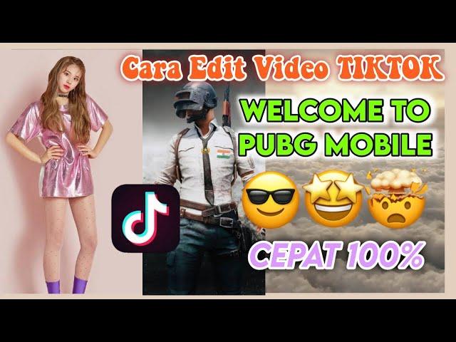 Cara Edit Video WELCOME TO PUBG MOBILE yg Lagi Viral Di TIKTOK | Simple & Praktis | TERBARU 2020