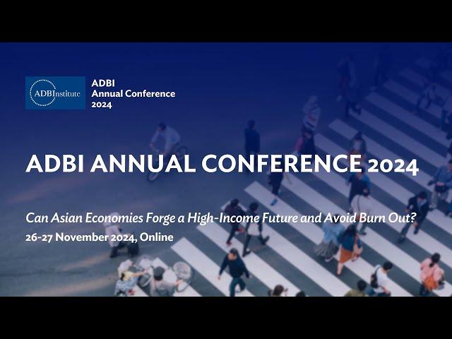 2024 ADBI Annual Conference (Part 3/8)