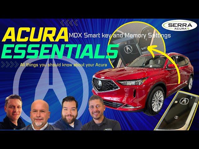 Acura Essentials: MDX Smart Key and Memory position set up