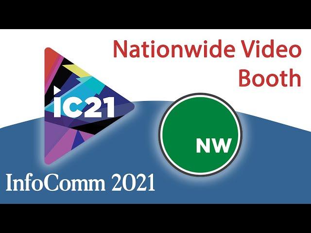 Infocomm 2021- Nationwide Video Booth