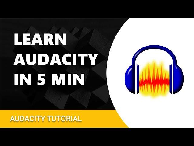 Audacity Tutorial for Beginners