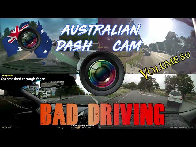 Aussiecams - AUSTRALIAN DASH CAM BAD DRIVING volume 80