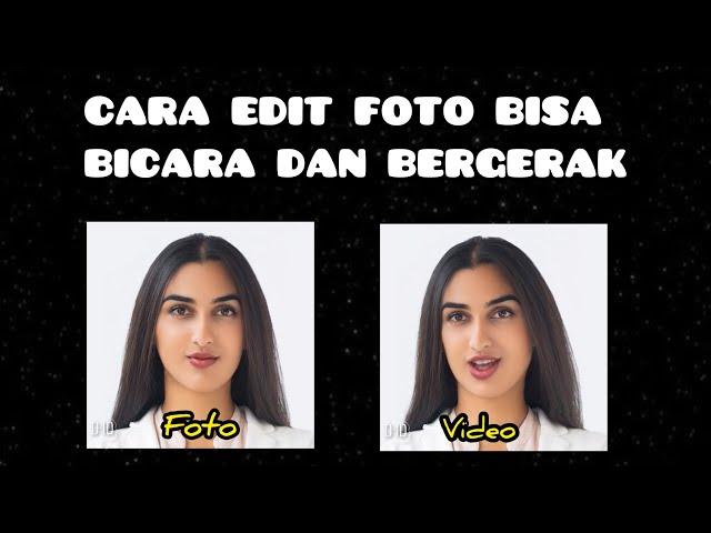 CARA MEMBUAT FOTO BERGERAK DAN BERBICARA DI HP ANDROID GRATIS