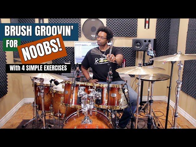 Start Groovin' With Brushes!  With 4 Simple Exercises