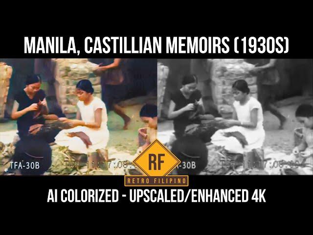 Manila, Castillian Memoirs (1930s)  AI COLORIZED OLD FOOTAGE - UPSCALED ENHANCED 4K | RETRO FILIPINO