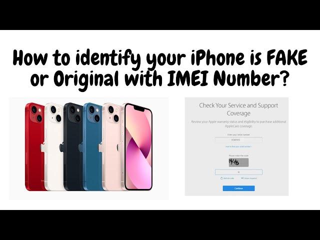 How to identify your iPhone is FAKE or Original with IMEI Number?