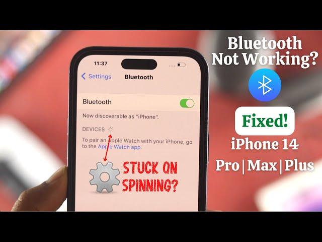 iPhone 14/Pro/Max/Plus: Fixed Bluetooth Not Working! [Bluetooth Spinning]