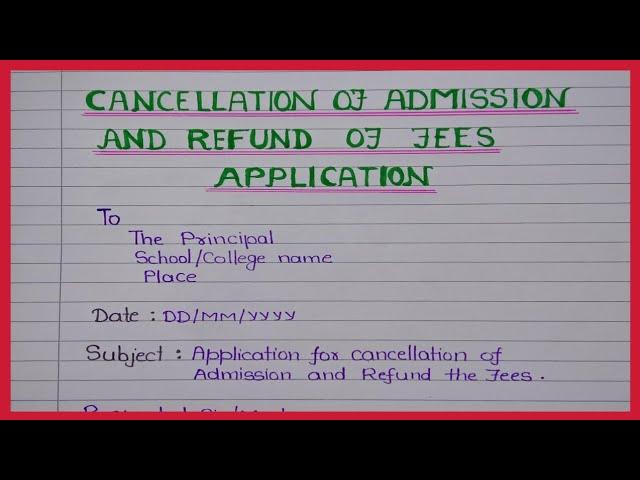 Application for Cancellation of admission and refund of fees application/Cancellation of admission