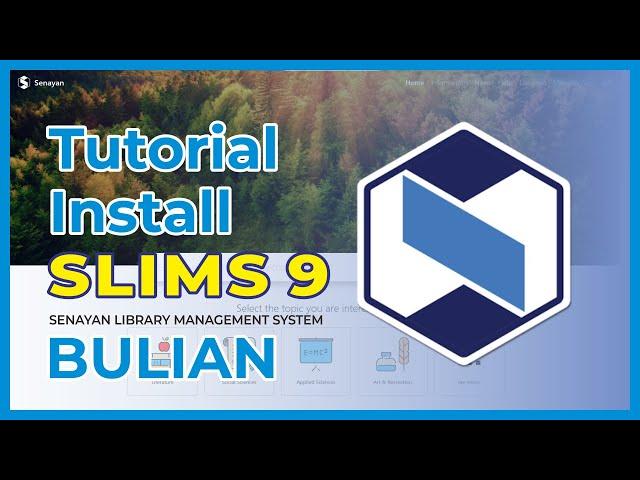 Tutorial Install SLIMS 9 Bulian | Senayan Library Management System