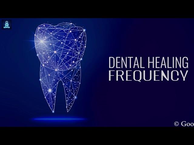 Dental Healing Frequency : Repair Teeth & Gums - Teeth Regeneration Binaural Beats