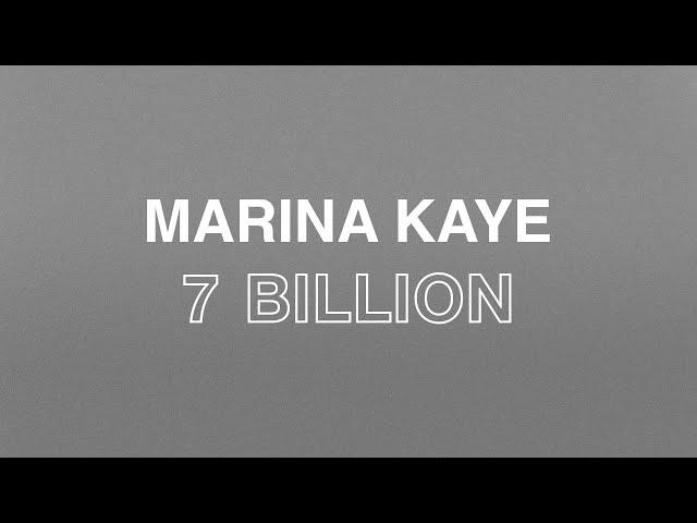 Marina Kaye - 7 Billion (Official Lyric Video)