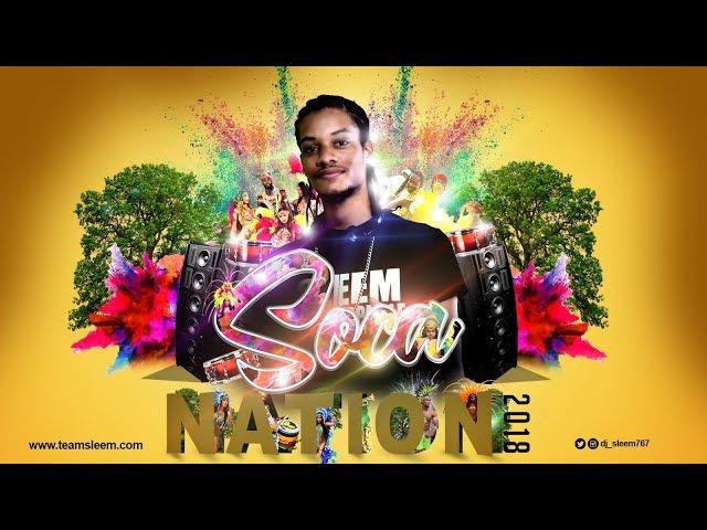 Dj Sleem - Soca Nation 2018