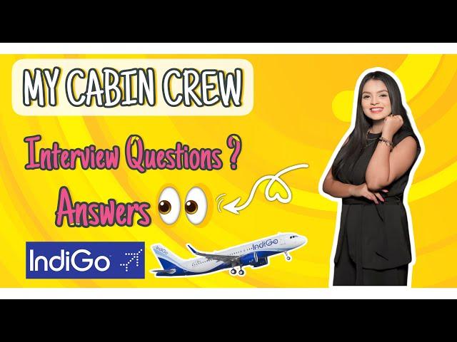 My Cabin Crew Interview Questions & Answers | Indigo | Tips to Answer | #cabincrewinterview
