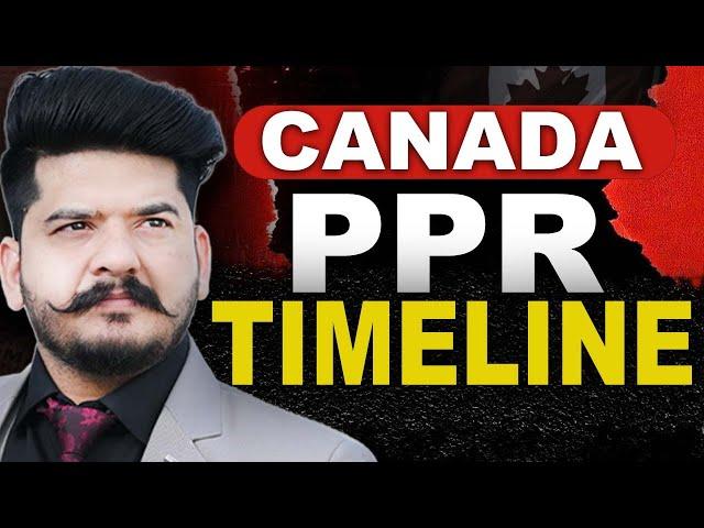 Canada PPR Timeline| Canada Visa Updates | Q&A PPR timeline