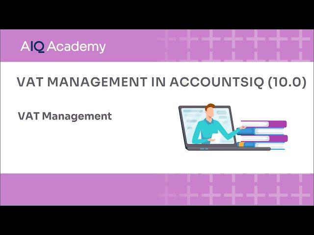 VAT Management in AccountsIQ (10.0)