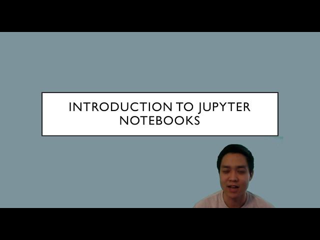 Introduction To Jupyter Notebooks