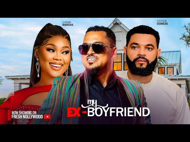 MY EX BOYFRIEND - CHIOMA NWAOHA, STEPHEN ODIMGBE AND VAN VICKER