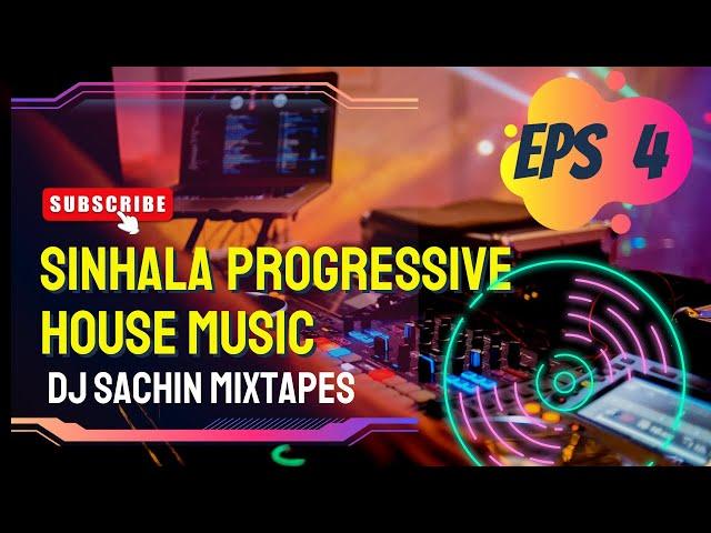 Sinhala Progressive melodic House  | Hype Edition | #dilubeats #Dev Remix #djsachin Mix 2024