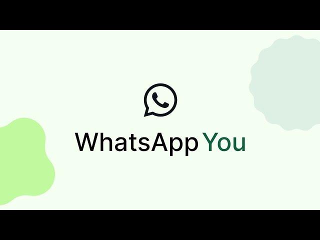 WhatsApp You - Concept Showcase